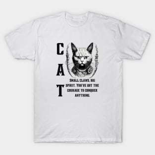 Cat's Courage: Motivational and Inspirational Quote T-Shirt